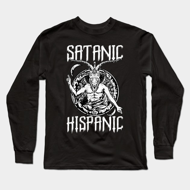 Satanic Hispanic - Baphomet Goat Head Gift Long Sleeve T-Shirt by biNutz